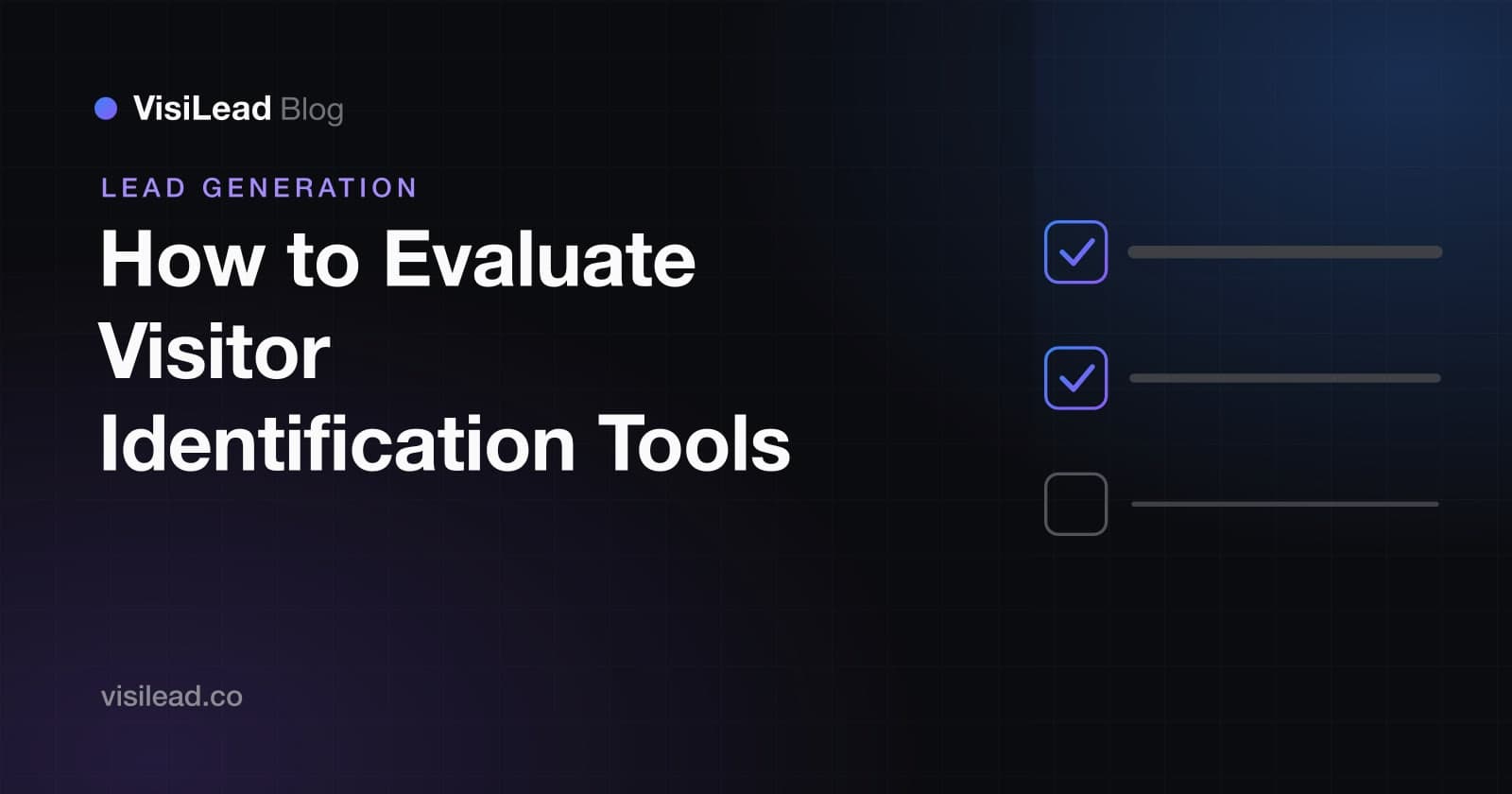 How to Evaluate Visitor Identification Tools: A Two-Week Protocol